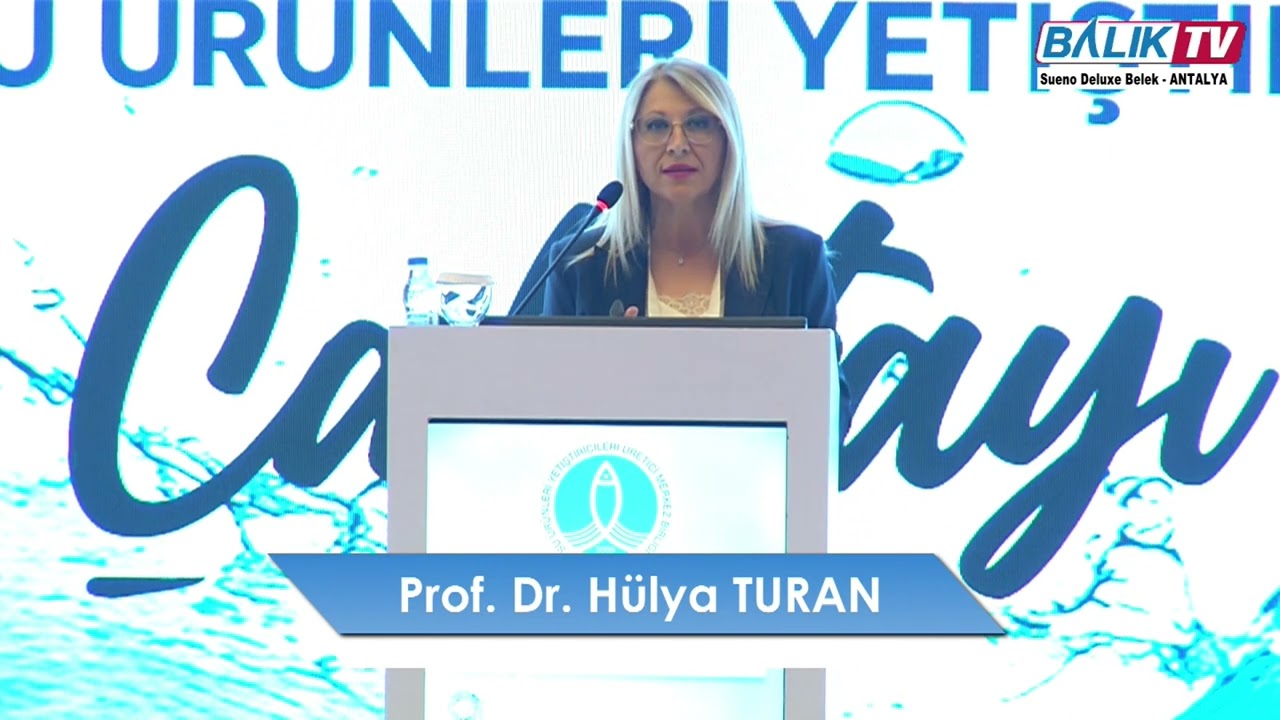 Sn. Prof. Dr. Hülya TURAN Sunumu | SUYMERBİR 9. Su Ürünleri Yetiştiriciliği Çalıştayı | Balık TV